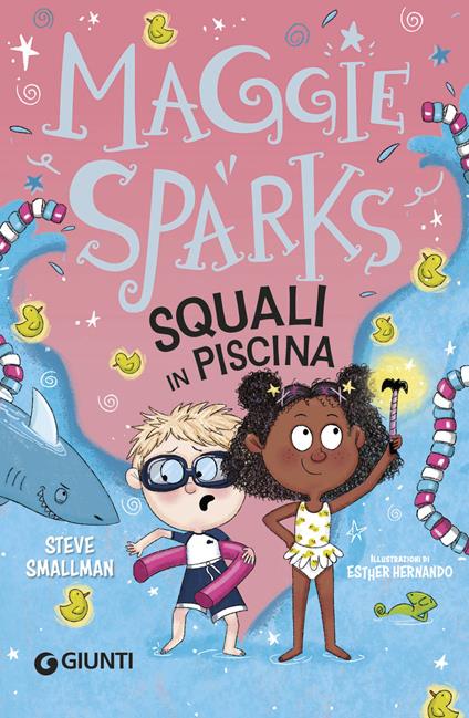 Squali in piscina! Maggie Sparks. Ediz. a colori - Steve Smallman - copertina