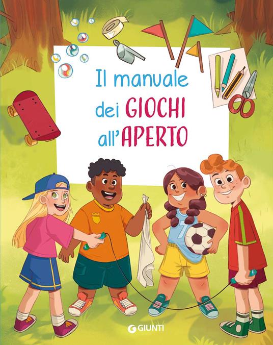 Il manuale dei giochi all'aperto. Ediz. a colori. Ediz. a spirale - Maria Chiara Bettazzi - copertina