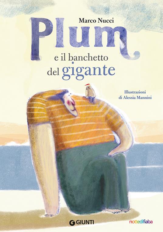Plum e il banchetto del gigante. Ediz. a colori - Marco Nucci - copertina