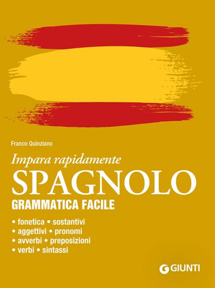 Spagnolo. Grammatica facile - Franco Quinziano - copertina