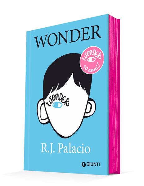 Wonder. Ediz. speciale 10 anni - R. J. Palacio - 2
