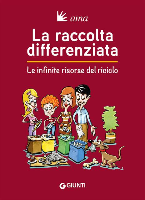 La raccolta differenziata. Le infinite risorse del riciclo - copertina