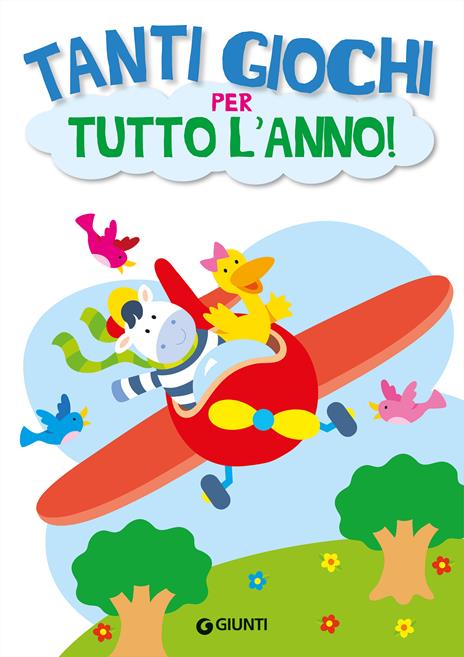 Tanti giochi per tutto l'anno. Ediz. a colori - 2