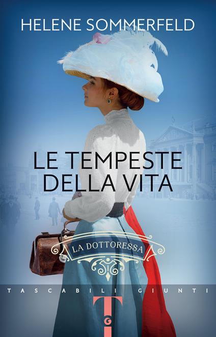 Le tempeste della vita. La dottoressa. Vol. 2 - Helene Sommerfeld,Sofia Dilaghi - ebook