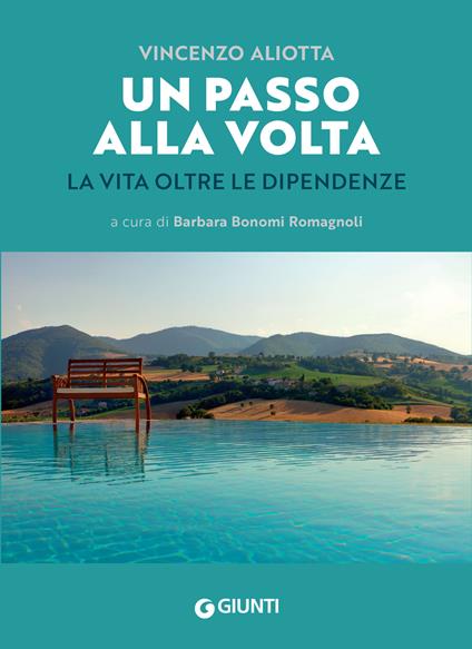 Un passo alla volta. La vita oltre le dipendenze - Vincenzo Aliotta - copertina