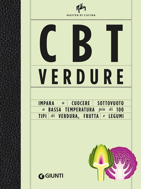 CBT verdure. Cuocere sottovuoto a bassa temperatura. Ediz. a colori - Allan Bay - copertina