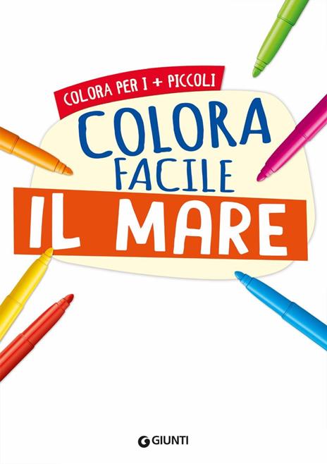 Colora facile il mare. Ediz. illustrata - 2