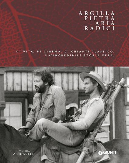 Argilla, pietra, aria, radici. Di vita, di cinema, di Chianti Classico - Alessio Noè - copertina