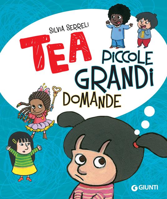 Piccole grandi domande. Tea - Silvia Serreli - ebook