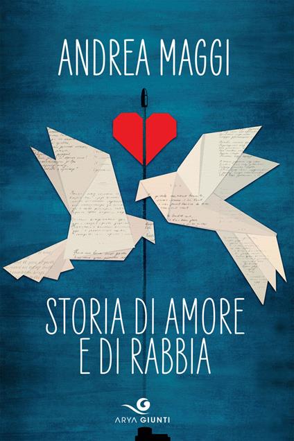 Storia di amore e di rabbia - Andrea Maggi - ebook
