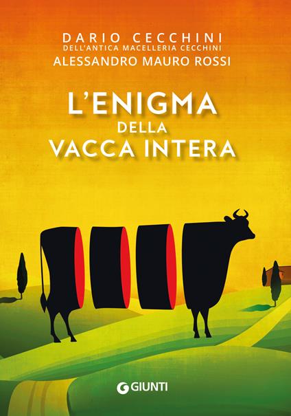 L' enigma della vacca intera - Dario Cecchini,Alessandro Mauro Rossi - ebook