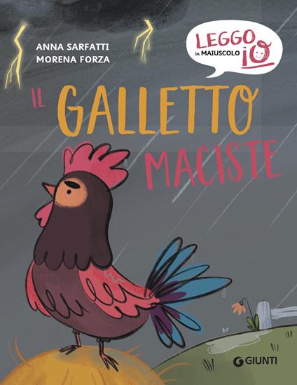 Il galletto Maciste - Anna Sarfatti,Morena Forza - ebook