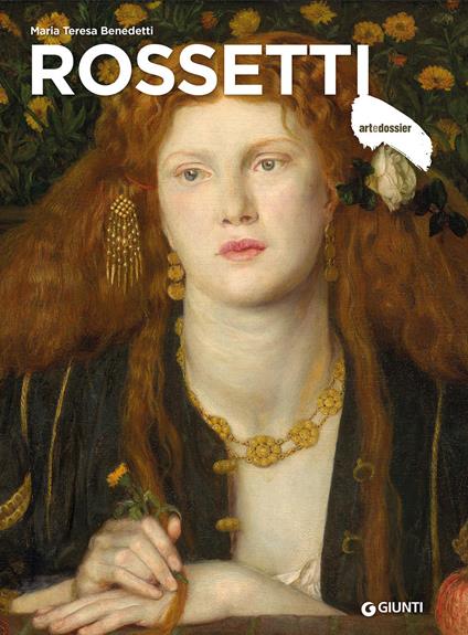 Rossetti. Ediz. a colori - Maria Teresa Benedetti - copertina