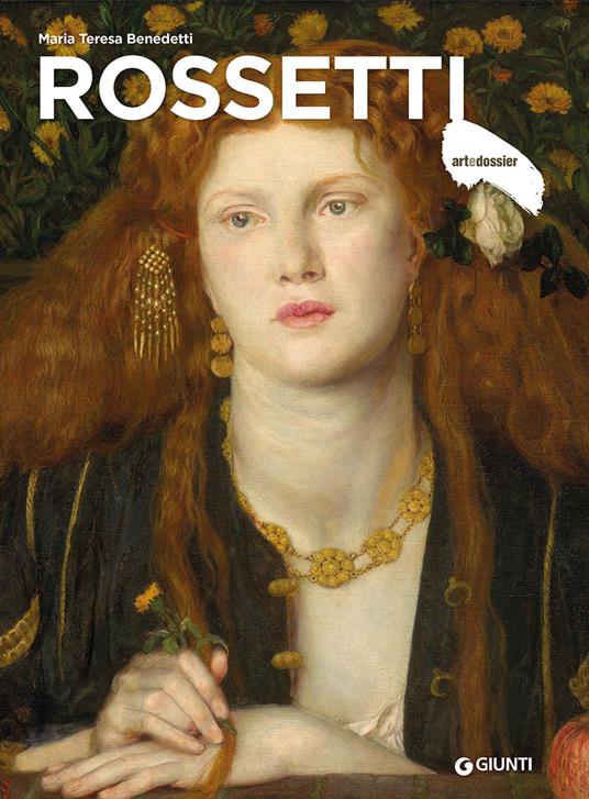 Rossetti. Ediz. a colori - Maria Teresa Benedetti - copertina