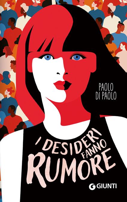 I desideri fanno rumore - Paolo Di Paolo - copertina