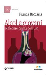 Alcol e giovani. Riflettere prima dell'uso