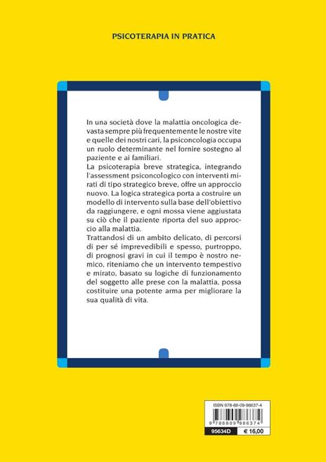 La terapia psicologica in oncologia. L'approccio breve strategico tra mente e malattia - Eleonora Campolmi,Lindita Prendi - 2