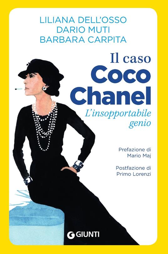 Il caso Coco Chanel. L'insopportabile genio - Liliana Dell'Osso,Dario Muti,Barbara Carpita - copertina