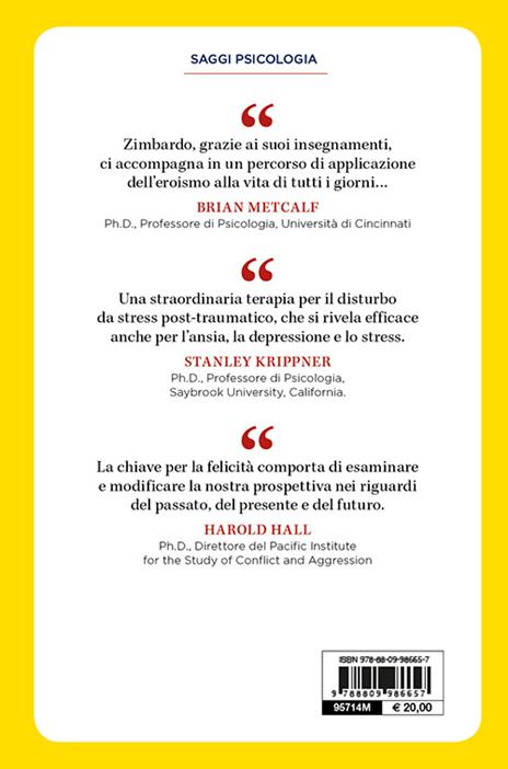 Vivere e amare. Guarire dal passato, abbracciare il presente, creare il futuro ideale - Philip Zimbardo,Rosemary Sword - 2