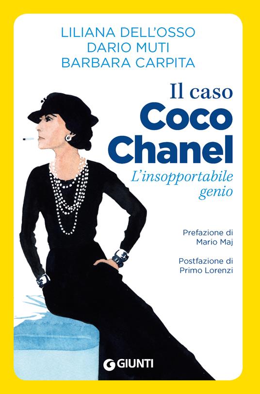Il caso Coco Chanel. L'insopportabile genio - Barbara Carpita,Liliana Dell'Osso,Dario Muti - ebook