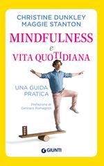 Mindfulness e vita quotidiana. Una guida pratica