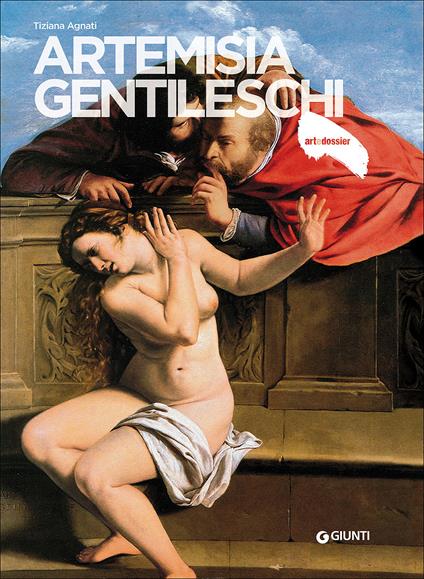 Artemisia Gentileschi. Ediz. illustrata - Tiziana Agnati - copertina