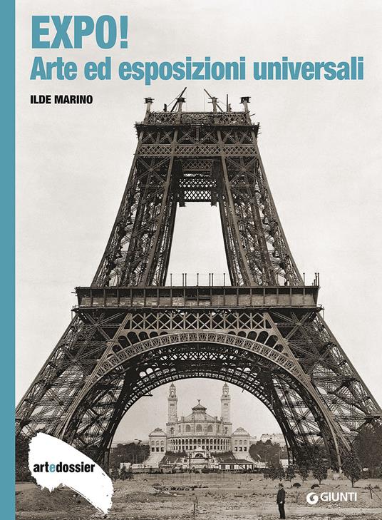 Expo! Arte ed esposizioni universali. Ediz. illustrata - Ilde Marino - copertina