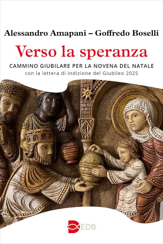 Verso la speranza. Cammino giubilare per la novena del Natale - Alessandro Amapani,Goffredo Boselli - copertina