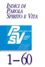 Indici di Parola Spirito e Vita PSV 1-60