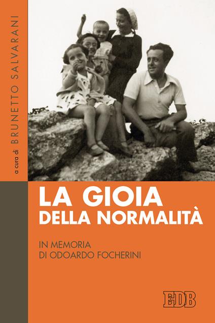 La gioia della normalità. In memoria di Odoardo Focherini - copertina