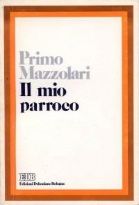 Il mio parroco. Confidenze di un povero prete di campagna - Primo Mazzolari - copertina