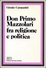 Don Primo Mazzolari fra religione e politica