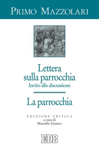 Lettera sulla parrocchia. Invito alla discussione. La parrocchia - Primo Mazzolari - copertina