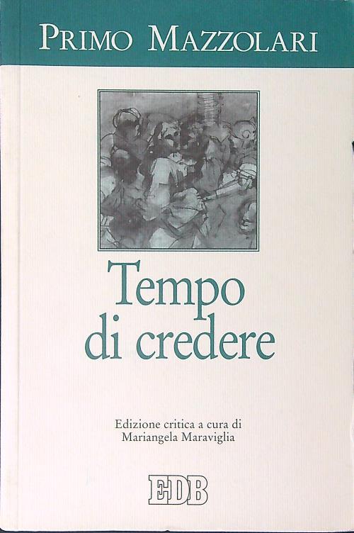Tempo di credere. Ediz. critica