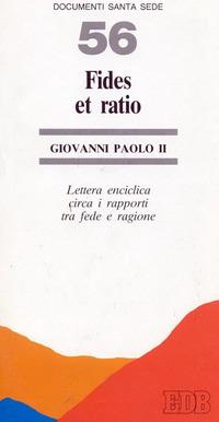 Fides et ratio. Lettera enciclica circa i rapporti tra fede e ragione - Giovanni Paolo II - copertina