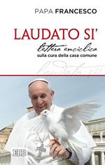 Laudato si'. Lettera enciclica sulla cura della casa comune