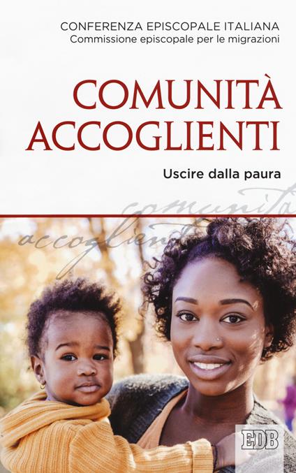Comunità accoglienti. Uscire dalla paura - copertina