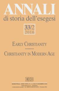 Annali di storia dell'esegesi (2016). Vol. 2: Early Christianity. Christianity in Modern Age - copertina
