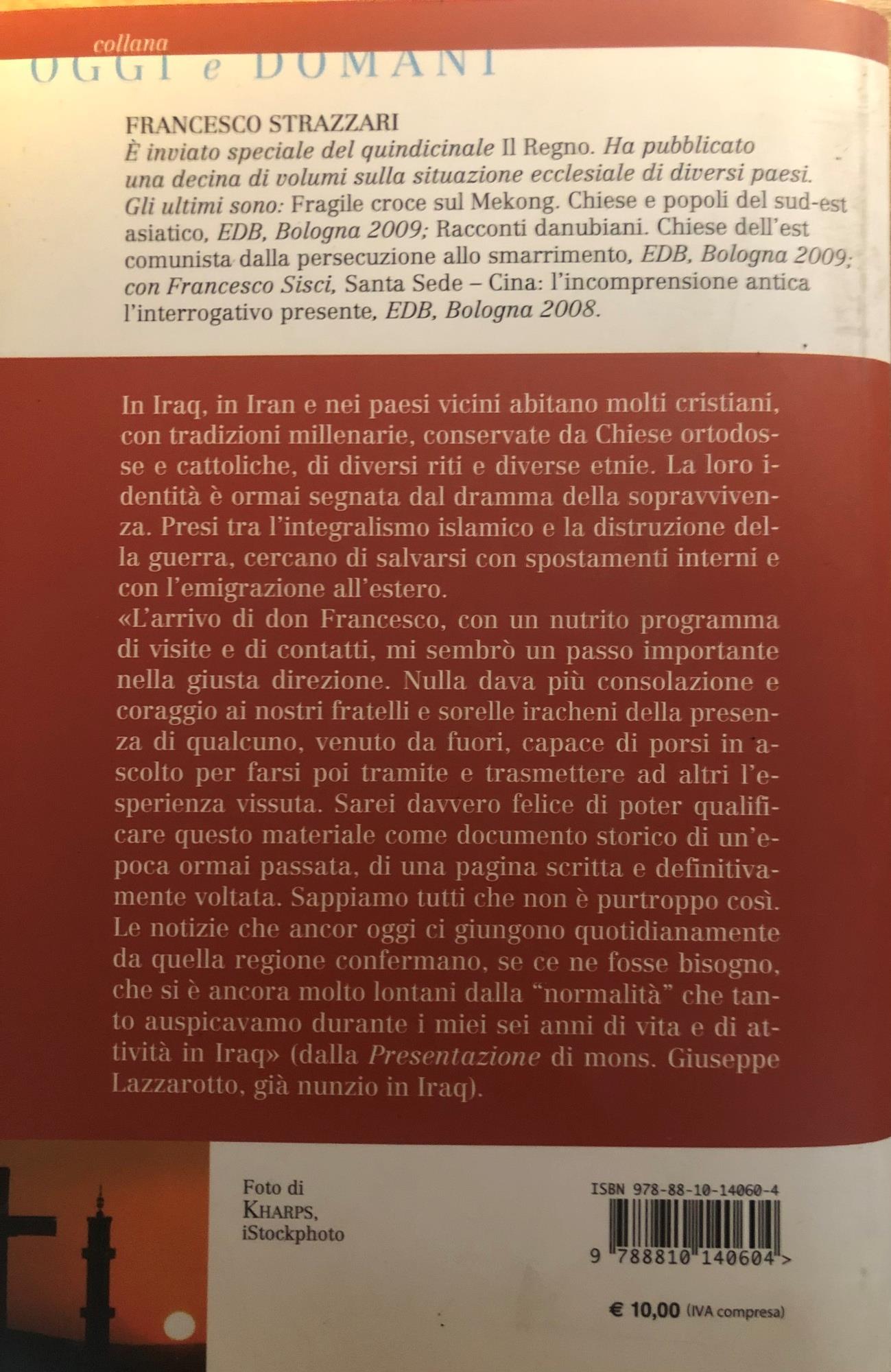 Dalla terra dei due fiumi. Iraq-Iran. Cristiani tra l'integralismo e la guerra