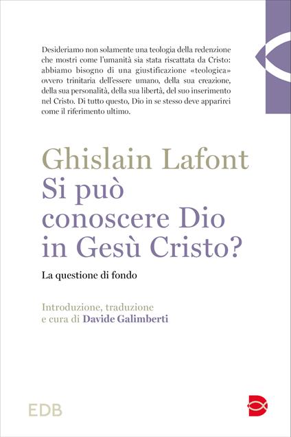 Si può conoscere Dio in Gesù Cristo? La questione di fondo - Ghislain Lafont - copertina