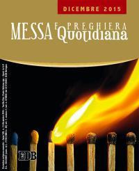 Messa quotidiana. Riflessioni di fratel MichaelDavide. Dicembre 2015 - MichaelDavide Semeraro - copertina