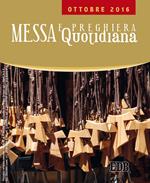 Messa quotidiana. Riflessioni di fratel MichaelDavide. Ottobre 2016