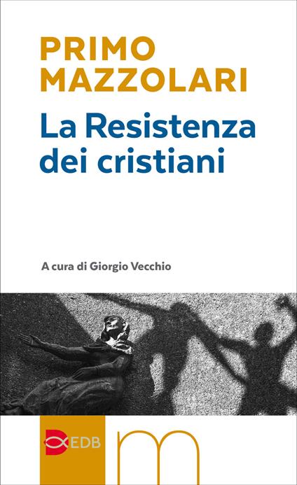La Resistenza dei cristiani - Primo Mazzolari - copertina