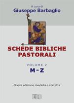 Schede bibliche pastorali. Vol. 2: M-Z