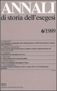 Annali di storia dell'esegesi. Atti del VI seminario di ricerca su Studi della letteratura esegetica cristiana e giudaica antica (Acireale, 12-14 ottobre 1988). Vol. 6: 1989 - copertina