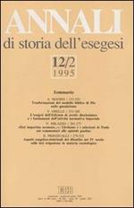 Annali di storia dell'esegesi. Atti del XII seminario di ricerca su Studi sulla letteratura esegetica cristiana e giudaica antica (Sacrofano, 19-21 ottobre 1994). Vol. 12/2: 1995