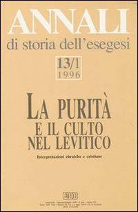 Annali di storia dell'esegesi. La purità e il culto nel Levitico. Interpretazioni ebraiche e cristiane. Vol. 13/1: 1996 - copertina