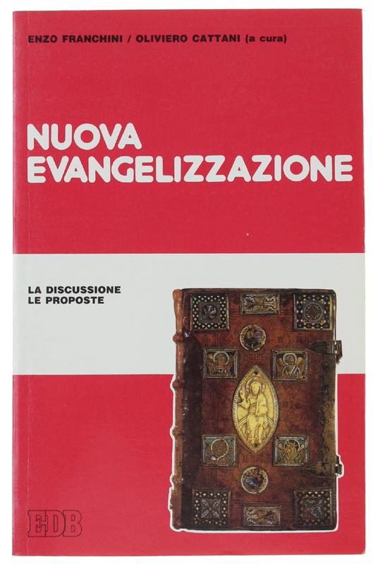 Nuova evangelizzazione. La discussione, le proposte