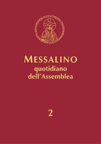 Messalino quotidiano dell'assemblea. Testi ufficiali completi con breve commento alle letture e orientamenti per la preghiera e per la vita. Vol. 2: Tempo ordinario: settimane 8-34 - copertina