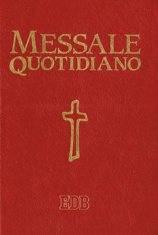 Messale quotidiano. Festivo e feriale. Letture bibliche dal Nuovo Lezionario CEI. Ediz. a caratteri grandi - copertina